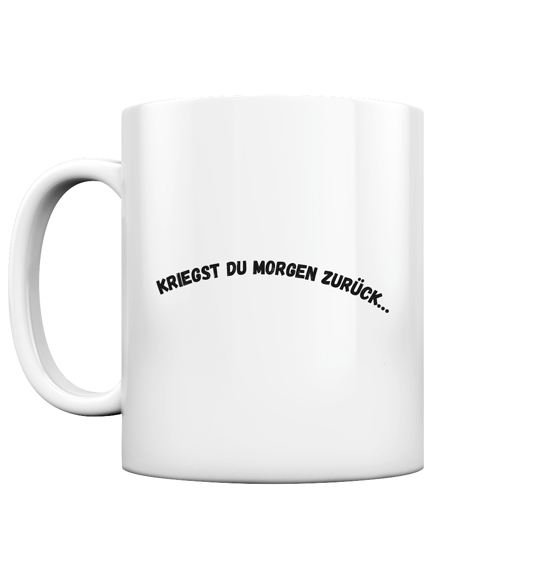 Kein Geld - Tasse glossy