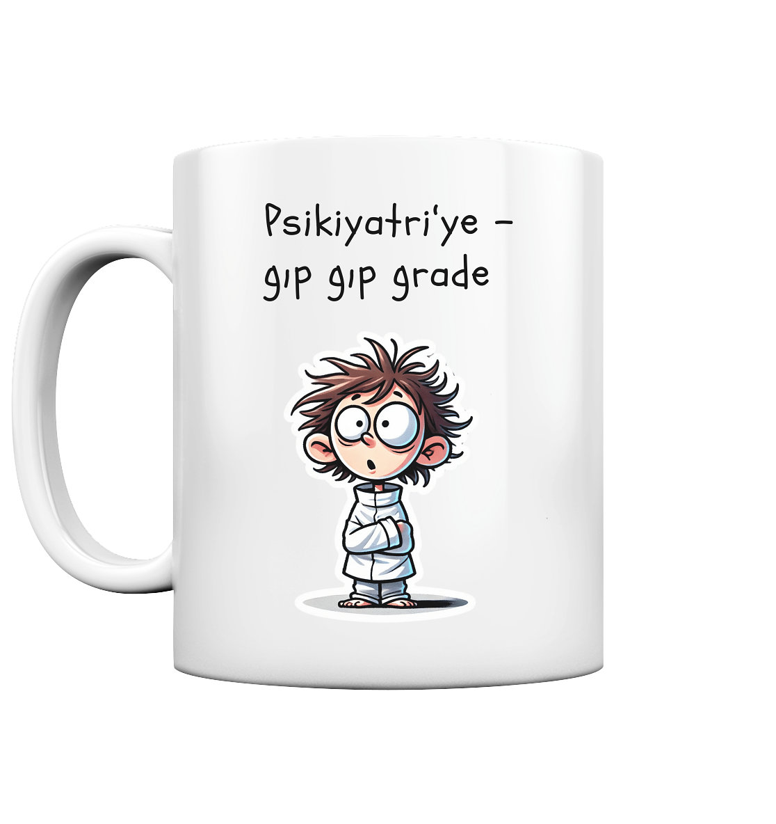 Psikiyatri'ye Grade  - Boy - Tasse glossy