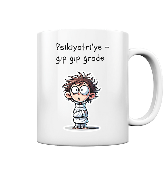 Psikiyatri'ye Grade  - Boy - Tasse glossy